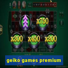 geiko games premium